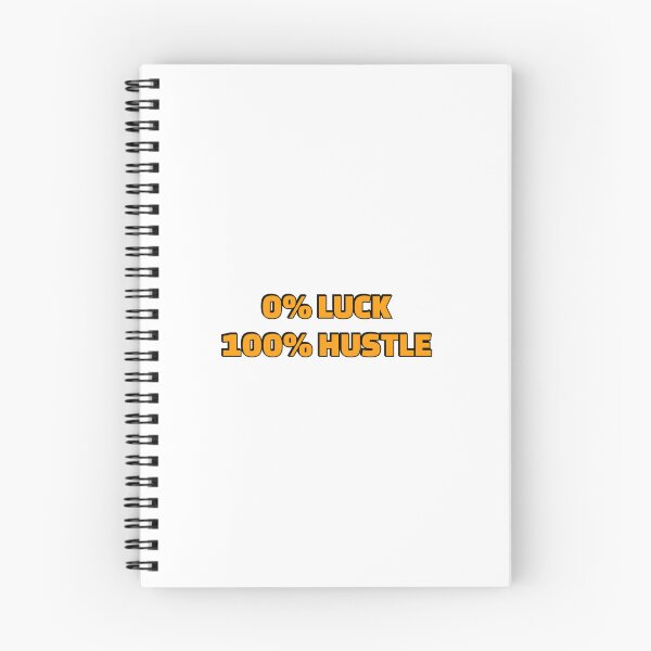 Item preview, Motivational phrases for work  - 0% LUCK 100% HUSTLE - Hustle quotes designed and sold by Inspirationmotivation.