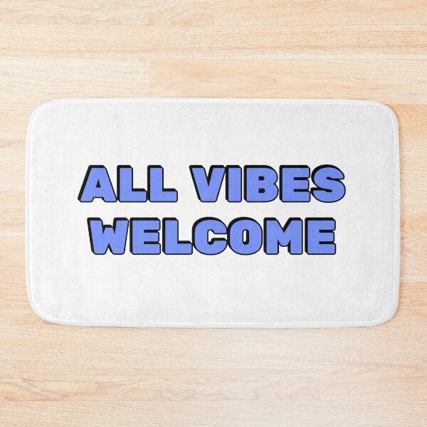 Item preview, All vibes welcome  designed and sold by Inspirationmotivation.