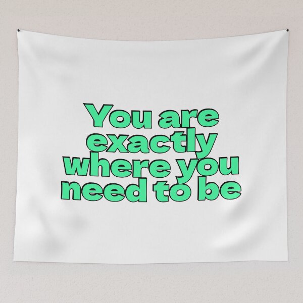 Item preview,  Best motivational phrases  - You Are Exactly Where You Need To Be  designed and sold by Inspirationmotivation.