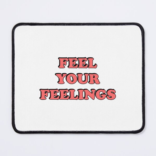 Item preview, Feel your feelings   designed and sold by Inspirationmotivation.
