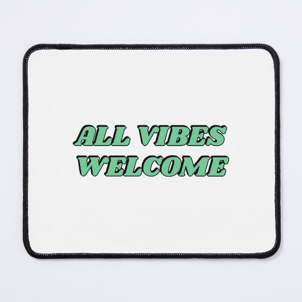Item preview, All vibes welcome - All Feelings Are Valid - No Toxic Positivity designed and sold by Inspirationmotivation.