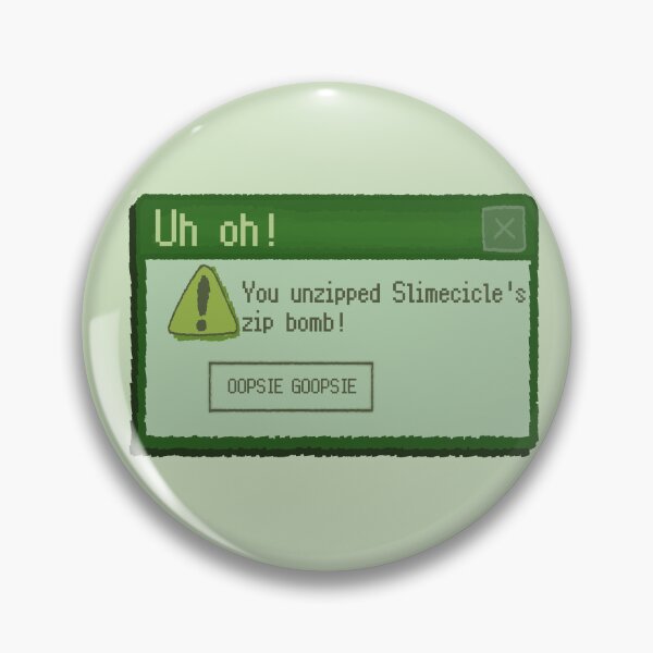 Item preview, Zip Bomb Slimecicle Error Message designed and sold by JavaDraws.