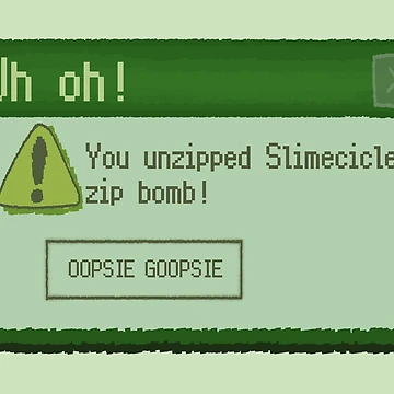 Artwork thumbnail, Zip Bomb Slimecicle Error Message by JavaDraws