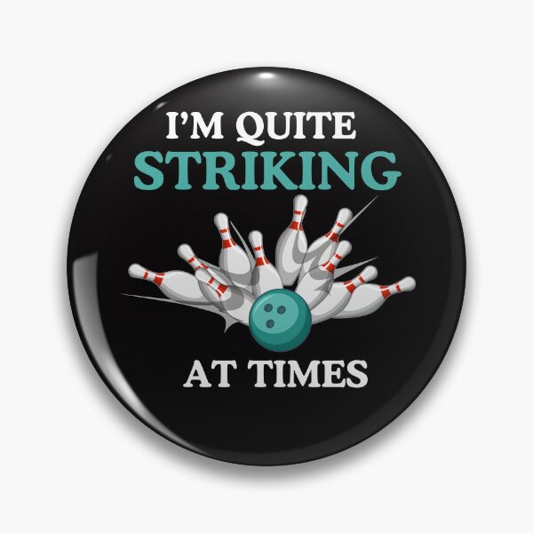 Item preview, Funny Bowling I'm Quite Striking Bowl Strike League Team designed and sold by MagicSD Designs.