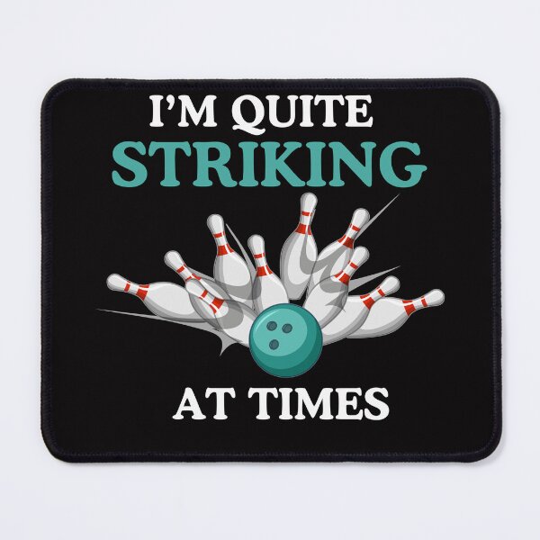 Item preview, Funny Bowling I'm Quite Striking Bowl Strike League Team designed and sold by MagicSD Designs.