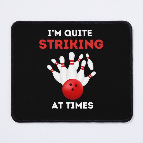 Item preview, Funny Bowling I'm Quite Striking Bowl Strike League Team designed and sold by MagicSD Designs.