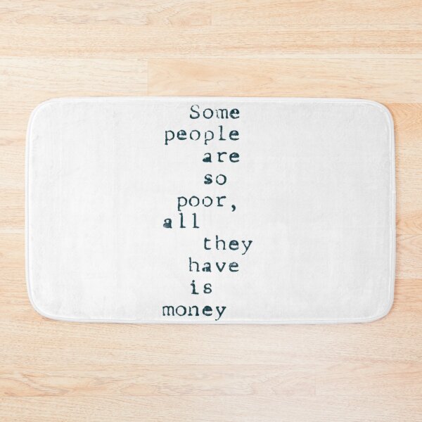 Item preview, Some people are so poor all they have is money designed and sold by FitEnvy.