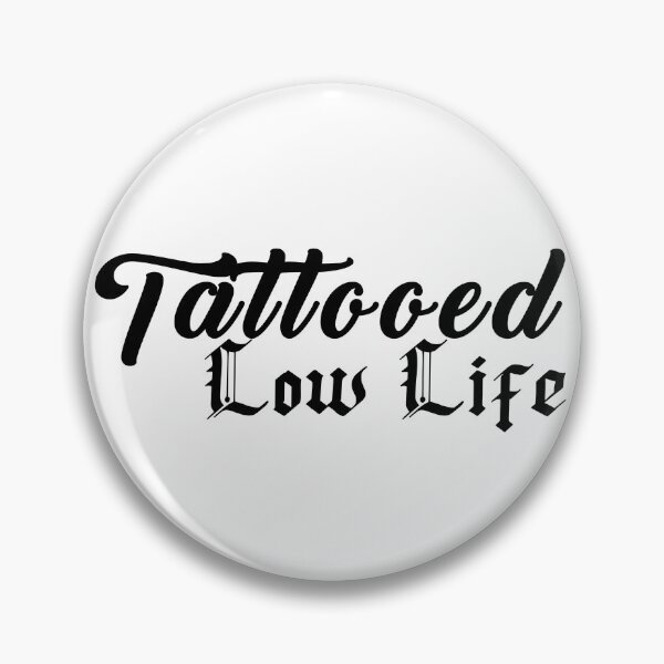 Item preview, tattooed low life designed and sold by HaylieRae98.