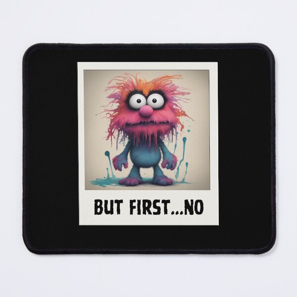 Item preview, But First...NO designed and sold by DeadInsideIT.