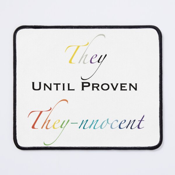 Item preview, They until proven they-nnocent designed and sold by jessieevans37.