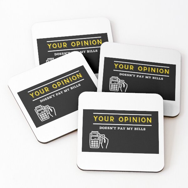 Item preview, Bold Statement: Opinion Doesn't Pay the Bills designed and sold by Thurga29.