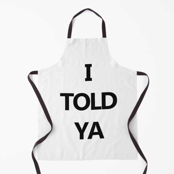 Item preview, I TOLD YA designed and sold by myindonesia.