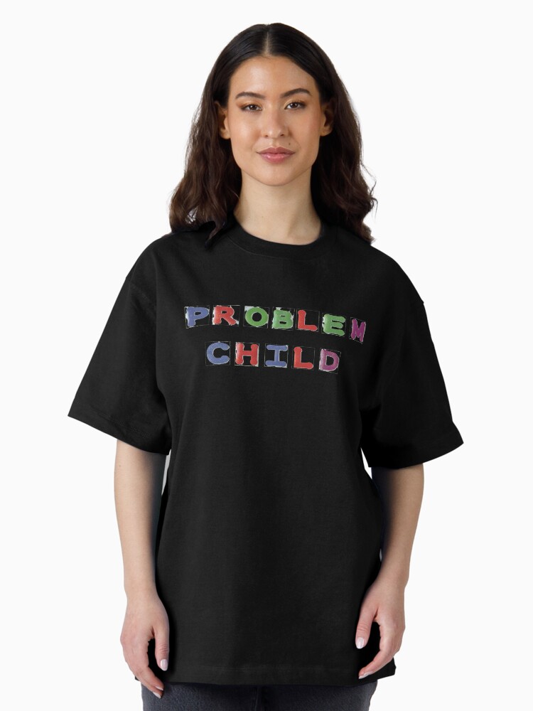 Thumbnail 1 of 7, Oversized T-Shirt, Problem Child 1 Distressed Graphic T-shirt designed and sold by LindasPhotoArt.