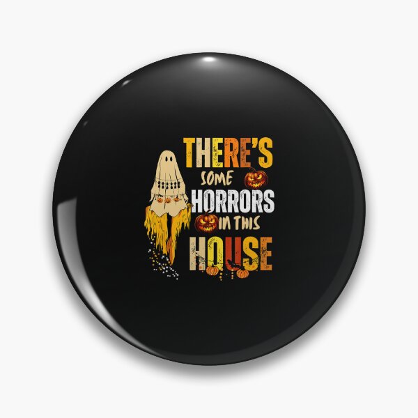 Item preview, There's Some Horrors In This House Funny Halloween Tee  designed and sold by SavannalCronam.