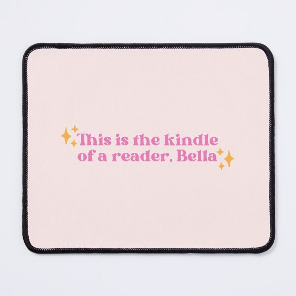 Item preview, This is the kindle of a reader, Bella | Funny Books Quote designed and sold by Neadoodles.