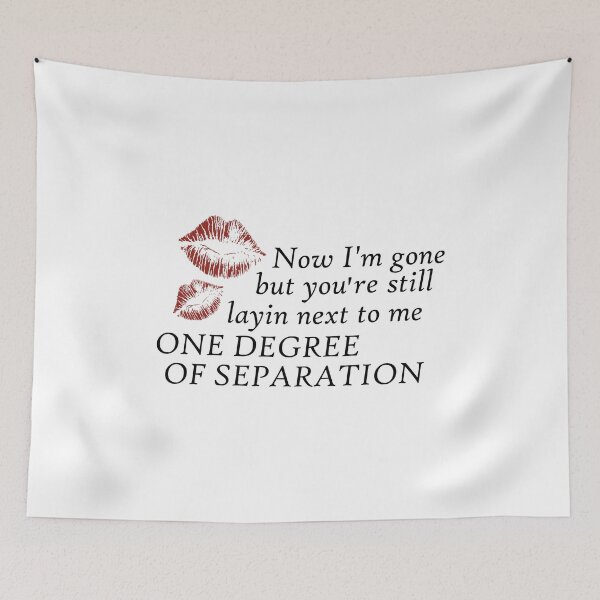 Item preview, taste, now Im gone but youre still layin next to me one degree of separation designed and sold by hatgan.