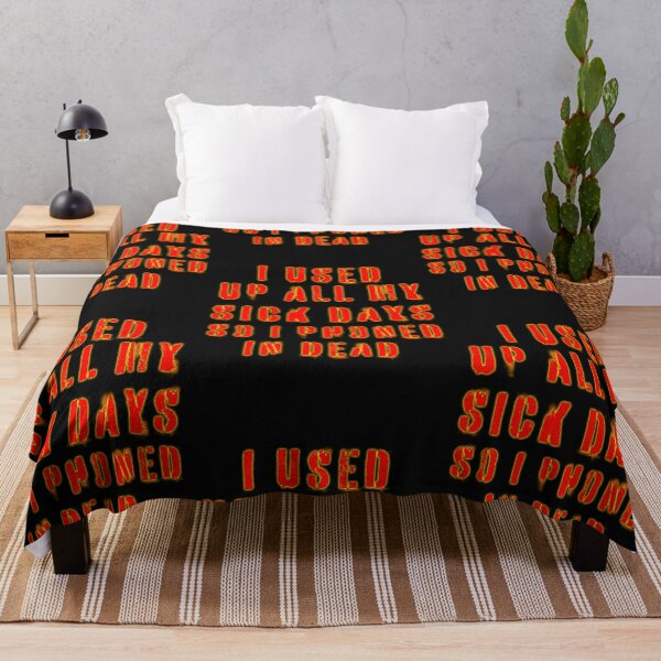 Item preview, I used up all my sick days so I phoned in dead designed and sold by catninja86.