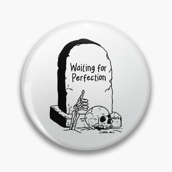 Item preview, Waiting for Perfection designed and sold by Almasha.
