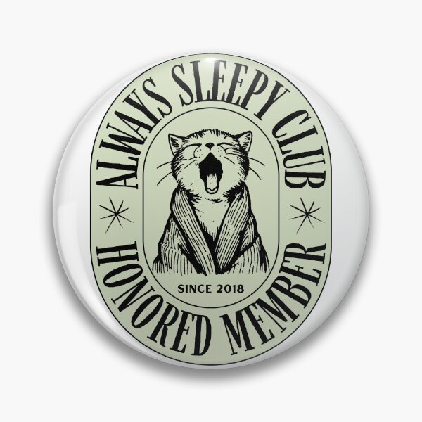 Item preview, Always Sleepy Club designed and sold by Peachwearr.