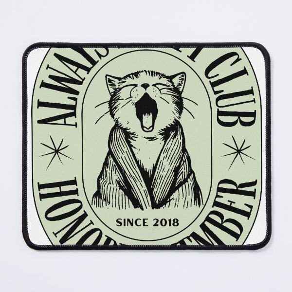 Item preview, Always Sleepy Club designed and sold by Peachwearr.