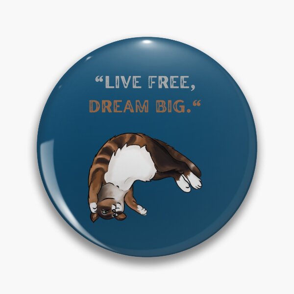 Artikelvorschau, Funny kool cat Idea, LIVE FREE DREAM BIG entworfen und verkauft von Right-UR.