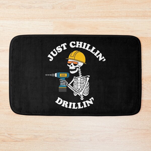 Item preview, Just chillin', drillin'  designed and sold by T&C Finesse.