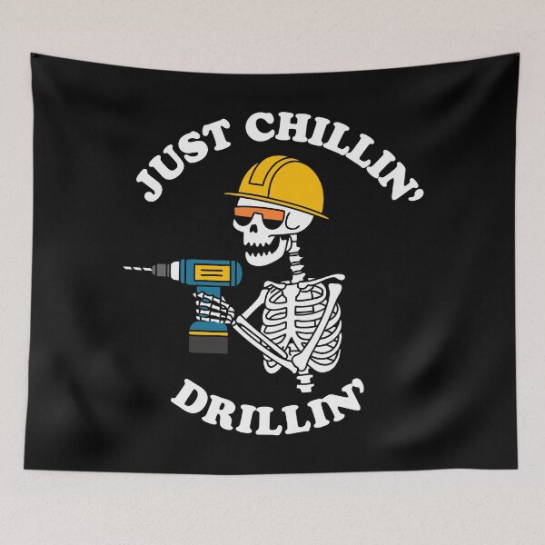 Item preview, Just chillin', drillin'  designed and sold by T&C Finesse.