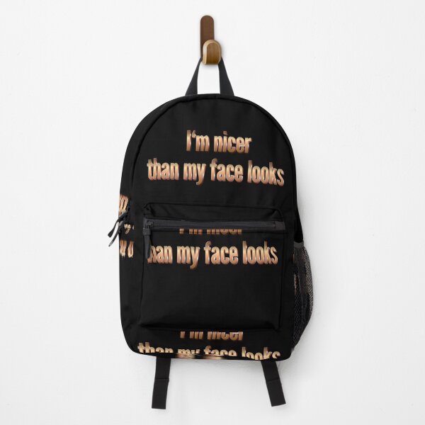 Item preview, I'm nicer than my face looks designed and sold by LaughandLaugh.