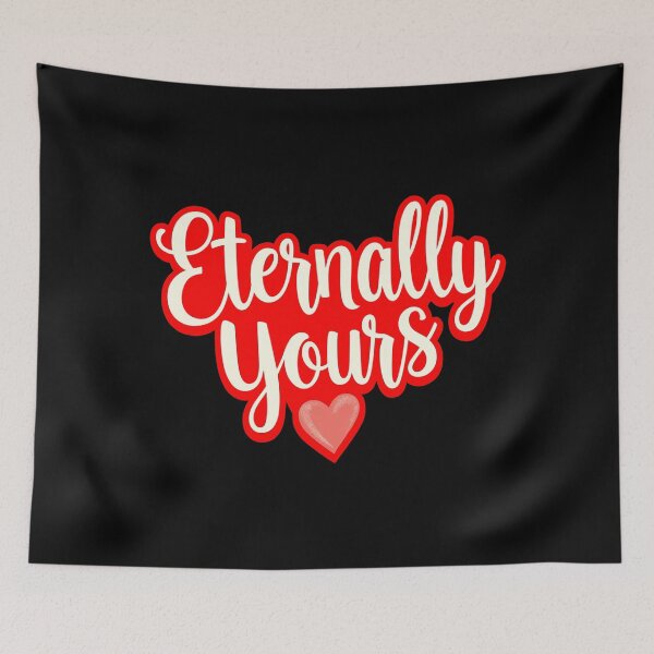 Item preview, Eternally Yours My Heart designed and sold by ThreeftlyPicks.