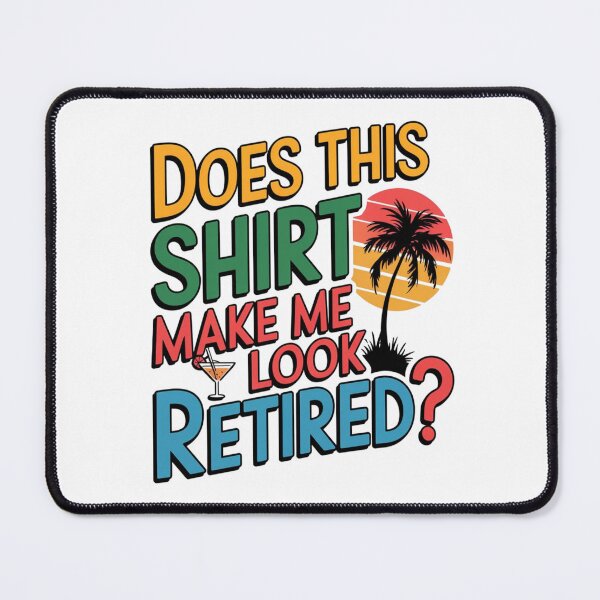 Item preview, Does this shirt make me look retired - Retired 2024 - Retirement 2024 - The legend has retired designed and sold by JansenGS.