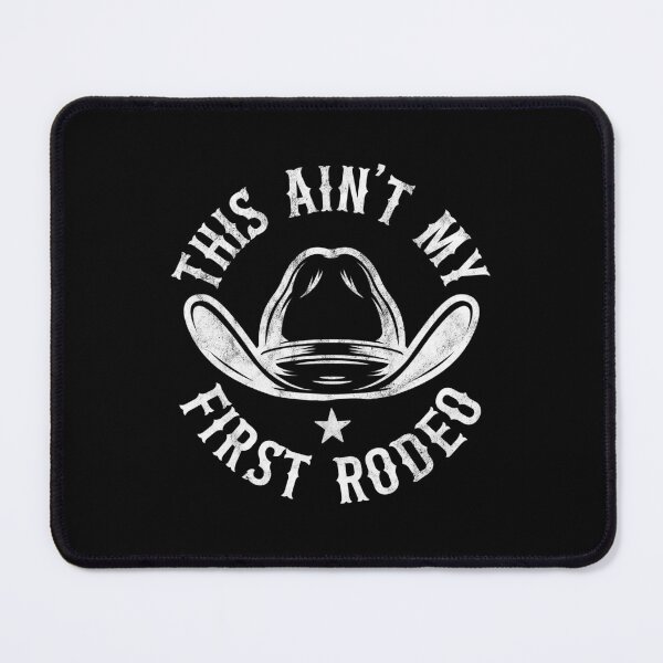 Item preview, This ain't my first rodeo designed and sold by PaulSDesign.
