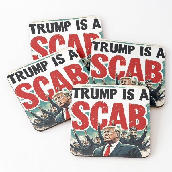 Item preview, TRUMP IS A SCAB 3 designed and sold by RealMDesigns.