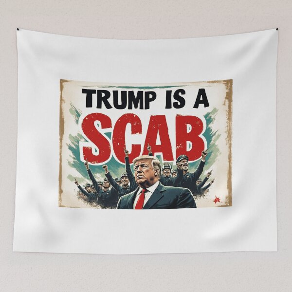 Item preview, TRUMP IS A SCAB 3 designed and sold by RealMDesigns.