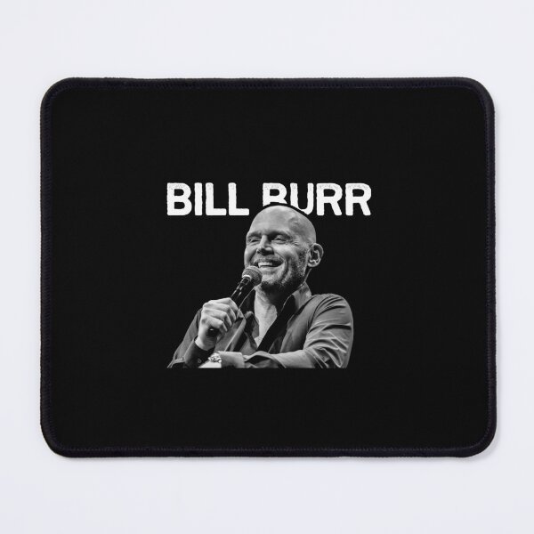 Item preview, Copie de  Bill Burr Quote designed and sold by Lowgik.