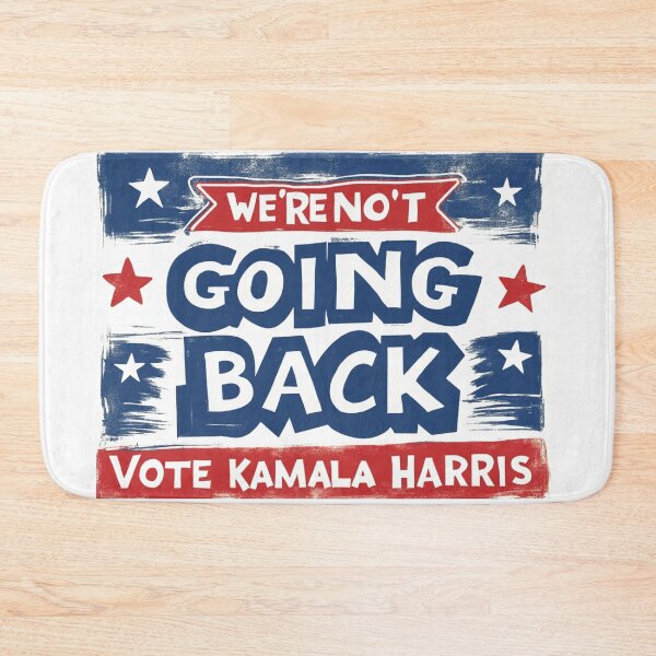 Item preview, We're Not Going Back VOTE KAMALA HARRIS 2 designed and sold by RealMDesigns.