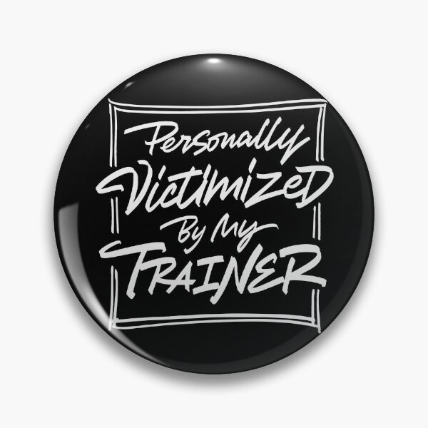 Item preview, Personally Victimized By My Trainer designed and sold by Zagach Letters.