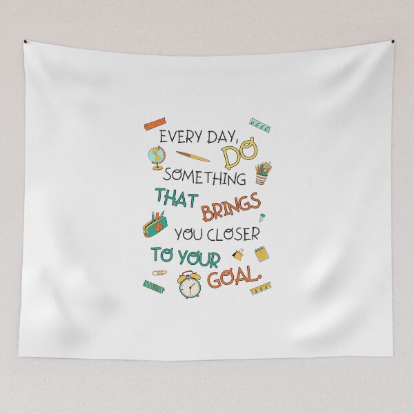 Item preview, EveryDay  Do Something That Brings You Closer To Your Goal designed and sold by Taida-gaka.
