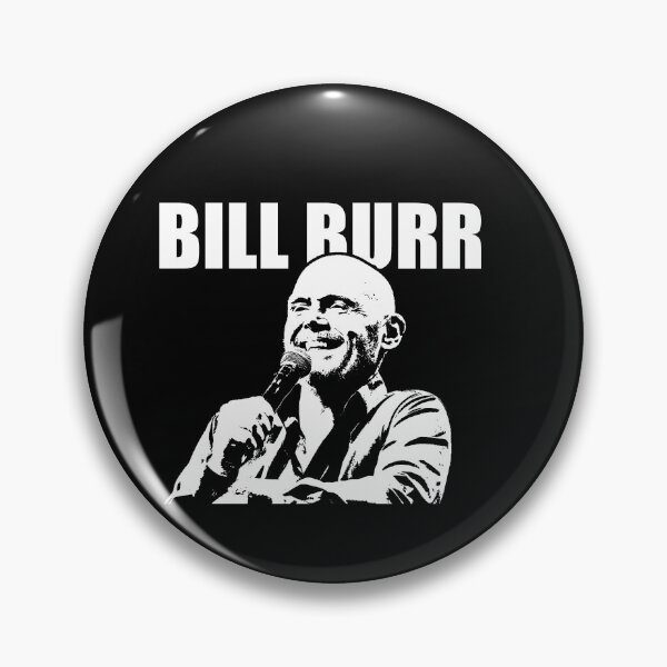 Item preview, Copie de  Bill Burr Quote designed and sold by Lowgik.