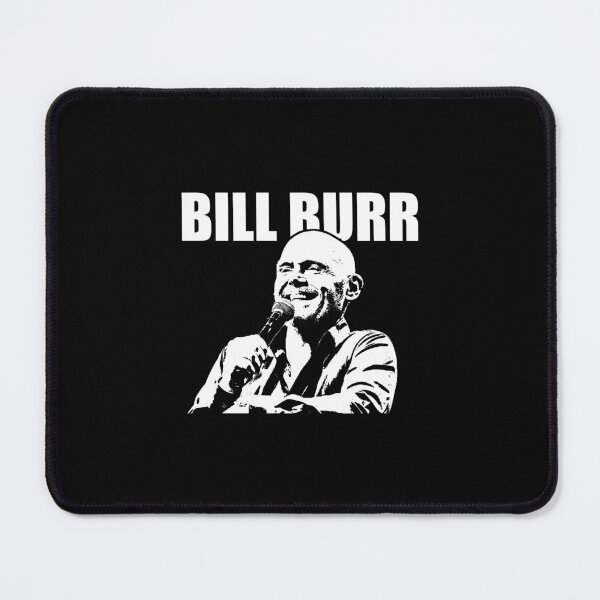 Item preview, Copie de  Bill Burr Quote designed and sold by Lowgik.