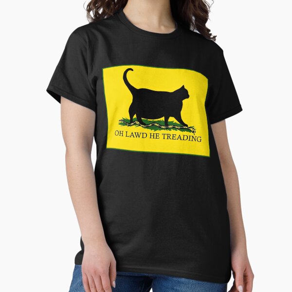 Item preview, oh lawd he treading designed and sold by HappyPlanGirls.