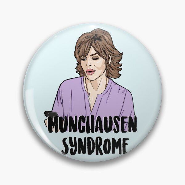 Item preview, MUNCHAUSEN SYNDROME - Lisa Rinna - Real Housewives of Beverly Hills designed and sold by PopShopDesignFR.