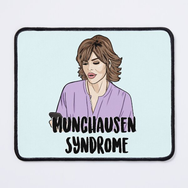 Item preview, MUNCHAUSEN SYNDROME - Lisa Rinna - Real Housewives of Beverly Hills designed and sold by PopShopDesignFR.
