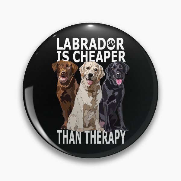 Item preview, Funny Labrador Is Cheaper Than Therapy designed and sold by Just-Arts-4U.