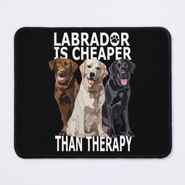 Item preview, Funny Labrador Is Cheaper Than Therapy designed and sold by Just-Arts-4U.