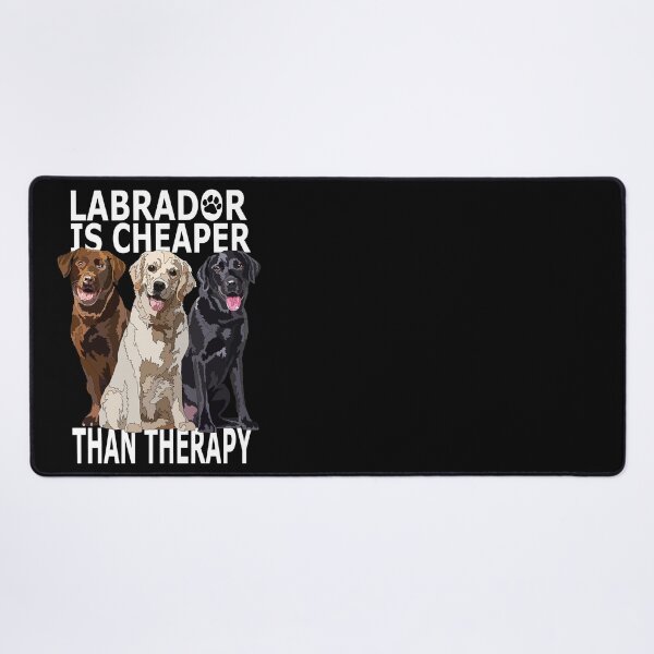 Item preview, Funny Labrador Is Cheaper Than Therapy designed and sold by Just-Arts-4U.