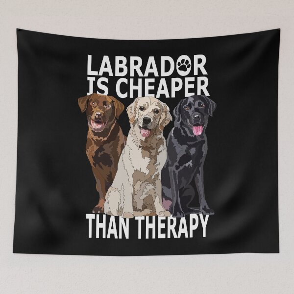 Item preview, Funny Labrador Is Cheaper Than Therapy designed and sold by Just-Arts-4U.