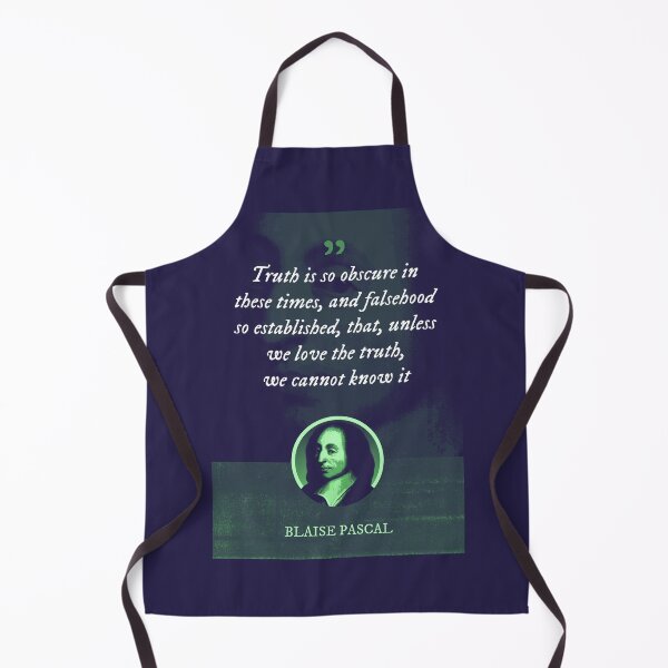 Item preview, Blaise Pascal - Truth is so obscure in these times, and falsehood so established, that, unless we love the truth, we cannot know it designed and sold by Syahrasi.