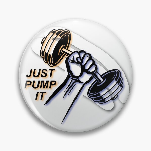 Item preview, Just Pump It designed and sold by DesignOnTshirt.
