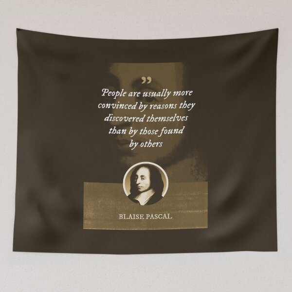 Item preview, Blaise Pascal - People are usually more convinced by reasons they discovered themselves than by those found by others designed and sold by Syahrasi.