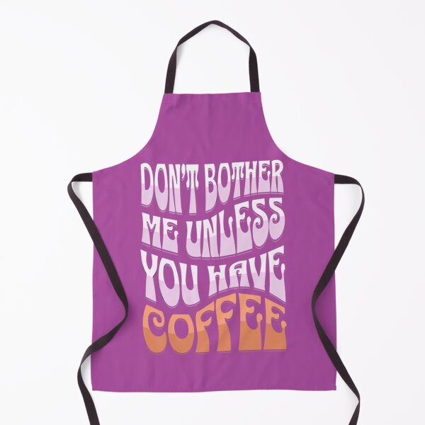 Item preview, Don’t bother me unless you have coffee designed and sold by Syrupulse.